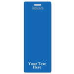 A vertical, blue ID badge with a slot for attachment at the top. It has the text "SPECIALIST ID" printed at the top center and "Your Text Here" at the bottom, perfect as an Oversized Fully Customizable Badge Buddy Vertical XL- (Extra Large Size).