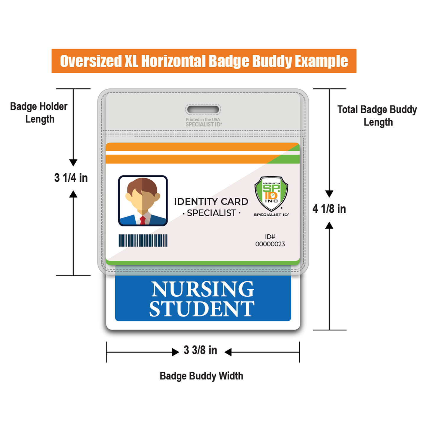 A sample "Oversized NURSING STUDENT Badge Buddy - XL Badge Backer for Nursing Students - Horizontal Hospital ID Badge Buddies," perfect for nursing education programs and clinical settings, showing dimensions: Badge Holder Length 3 1/4 in, Total Badge Buddy Length 4 1/8 in, Badge Buddy Width 3 3/8 in.