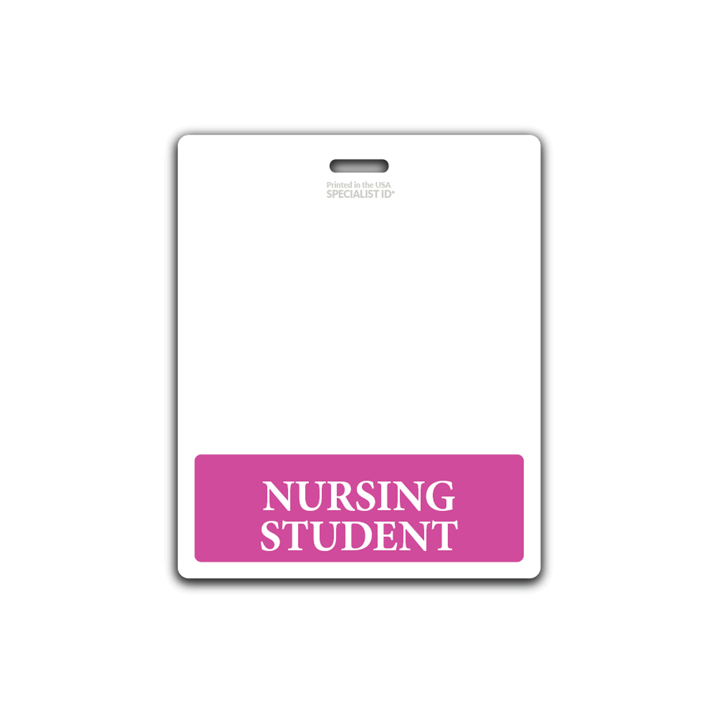 A white badge with a pink strip at the bottom reading "NURSING STUDENT" in white text, perfect for those enrolled in nursing education programs. This Oversized NURSING STUDENT Badge Buddy - XL Badge Backer for Nursing Students - Horizontal Hospital ID Badge Buddies is easily recognizable in clinical settings.