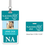 A Vertical Custom Hospital ID Badge Topper shows "Flu & COVID shot," a photo of a person, the name "Jane Doe," the title "Nurse Assistant," and the initials "NA." Measuring 2 3/8”x 1 5/16”, this vertical ID badge topper adds professionalism and clarity to your healthcare identification.