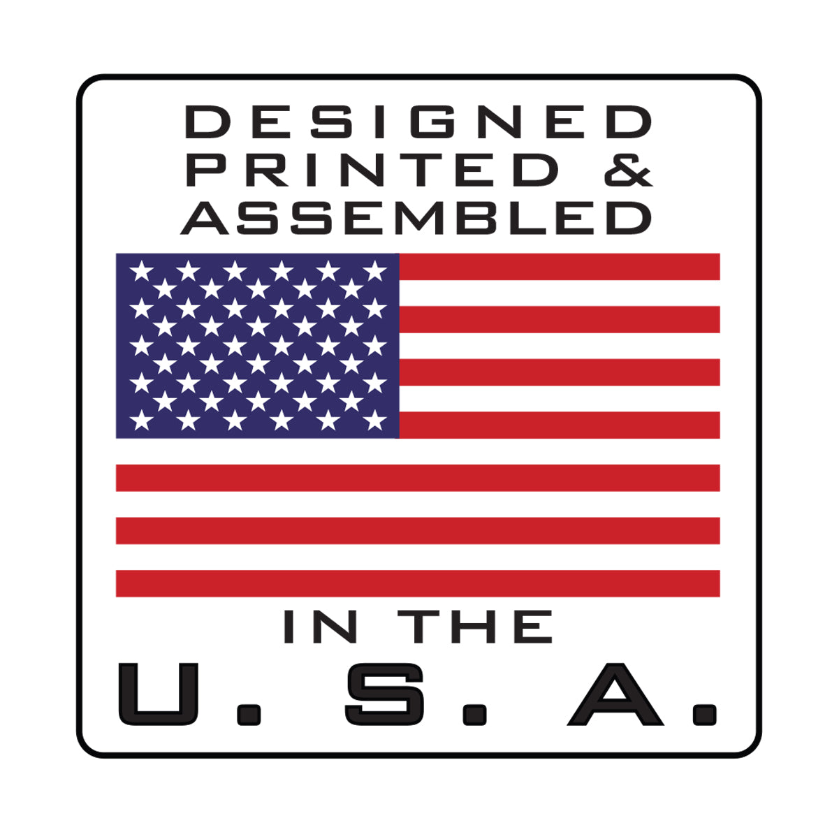 A graphic with the text "Designed, Printed & Assembled in the U.S.A." above and below an illustration of the American flag, ideal for Oversized Custom Printed Horizontal XL Badge Buddy (Extra Large Size) recognition.