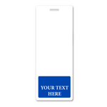 A vertical, white, rectangular identification card features a blue section at the bottom displaying the text "YOUR TEXT HERE." Perfect for Oversized Custom Vertical Badge Buddy XL- (Extra Large Size) badges.