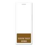 A blank white tag with a rectangular brown section at the bottom that says "YOUR TEXT HERE." Perfect for Oversized Custom Vertical Badge Buddy XL- (Extra Large Size), the tag has a slot at the top for attachment.