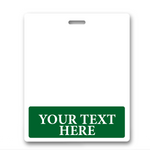 A white Oversized Custom Printed Horizontal XL Badge Buddy (Extra Large Size) with a rectangular green section at the bottom that reads "YOUR TEXT HERE" in white capital letters. There is a slot at the top for attaching a lanyard, ensuring easy ID badge recognition.