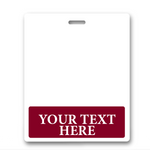Blank white ID card with a maroon-colored bottom section displaying the text "YOUR TEXT HERE" in white capital letters, ideal for Oversized Custom Printed Horizontal XL Badge Buddy (Extra Large Size) for easy ID badge recognition.