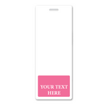 A vertical white tag with a pink rectangular area at the bottom labeled "YOUR TEXT HERE." The tag, ideal for Oversized Custom Vertical Badge Buddy XL- (Extra Large Size) features a small slot at the top for hanging.