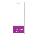 A white, rectangular identification card with a purple section at the bottom labeled "YOUR TEXT HERE." The Oversized Custom Vertical Badge Buddy XL- (Extra Large Size) has a slot at the top for attachment.