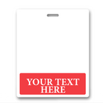 A blank name badge with a red section at the bottom displaying the text "Your Text Here." The Oversized Custom Printed Horizontal XL Badge Buddy (Extra Large Size) features a rectangular cut-out at the top for a lanyard or clip, ideal for enhanced ID badge recognition.