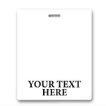 A blank white rectangular badge with the words "YOUR TEXT HERE" printed in bold black capital letters at the bottom and a slot at the top for attachment, perfect for Oversized Custom Printed Horizontal XL Badge Buddy (Extra Large Size) or enhancing ID badge recognition.
